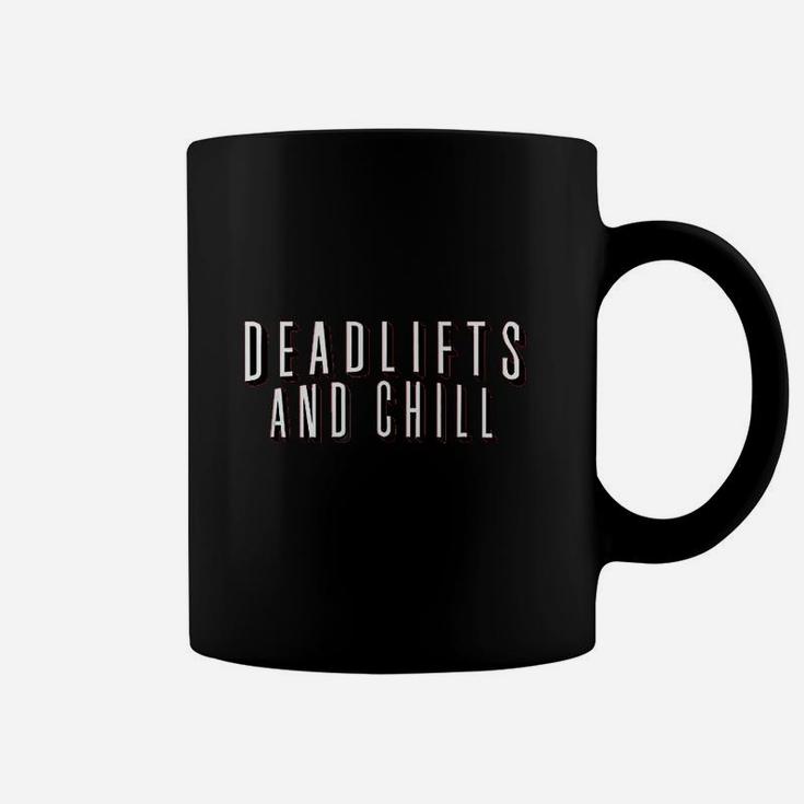 Deadlifts And Chill Funny Movie Workout Gym Coffee Mug