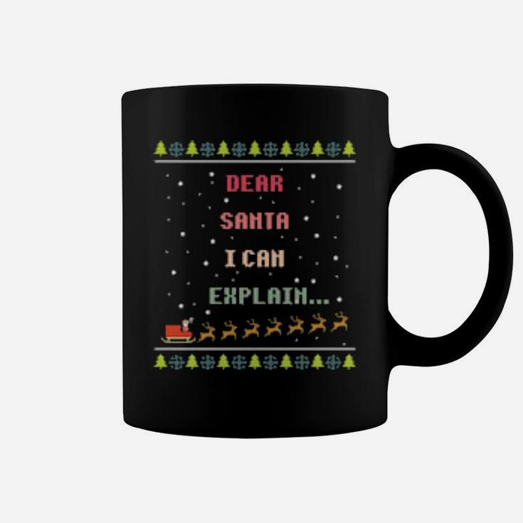 Dear Santa I Can Explain Coffee Mug