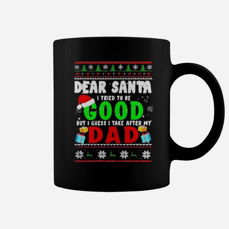 Dear Santa I Tried To Be Good Dad Family Coffee Mug