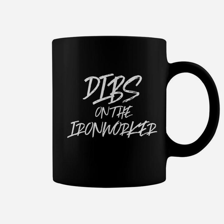 Dibs On The Ironworker Coffee Mug