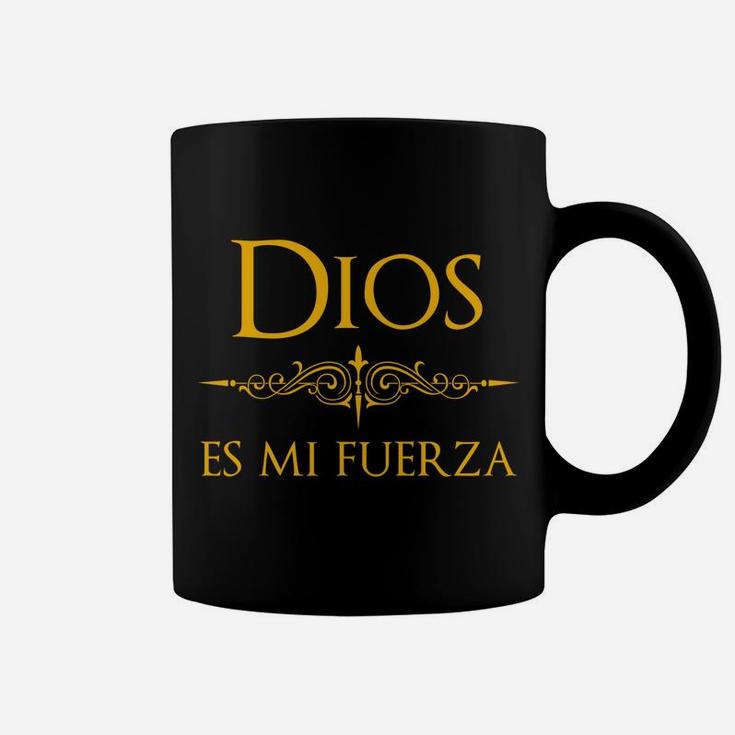 Dios Es Mi Fuerza - Christian Design In Spanish Espanol Coffee Mug