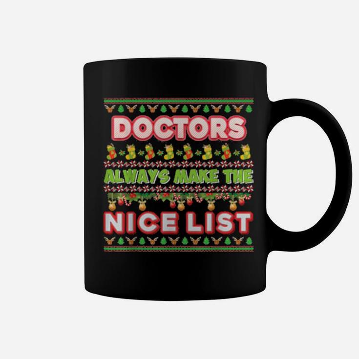 Doctors Always Make The Nice List Santa Ugly Xmas Coffee Mug