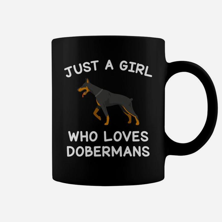 Dog Gifts For Women Just A Girl Who Loves Dobermans Funny Coffee Mug