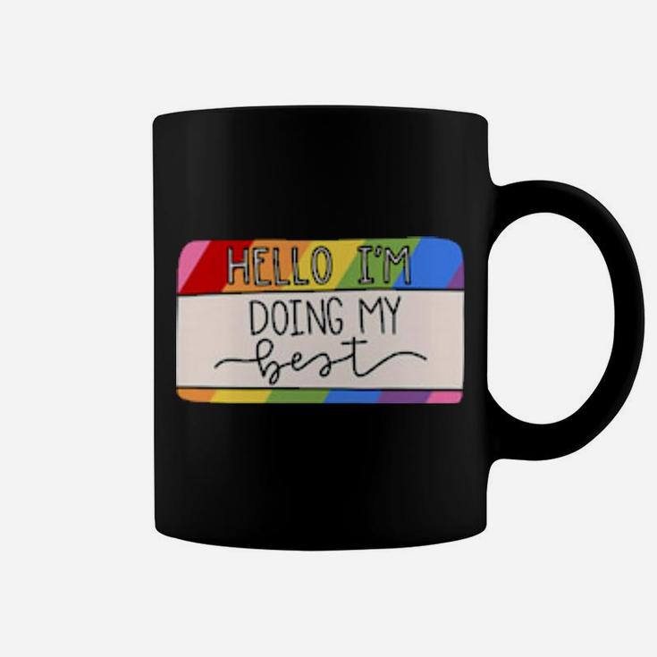 Doing My Best  Rainbow Coffee Mug