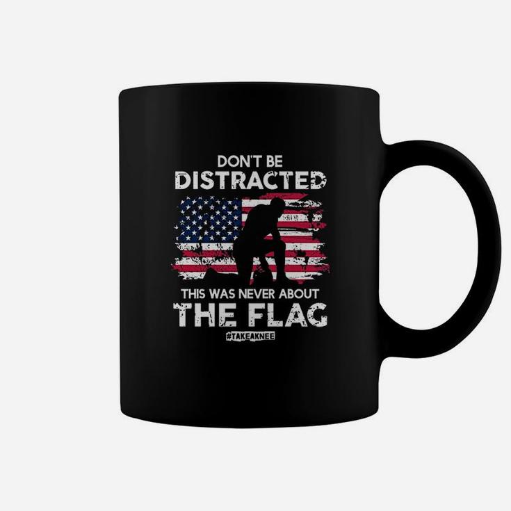 Dont Be Distracted Take A Knee Equal Rights Coffee Mug