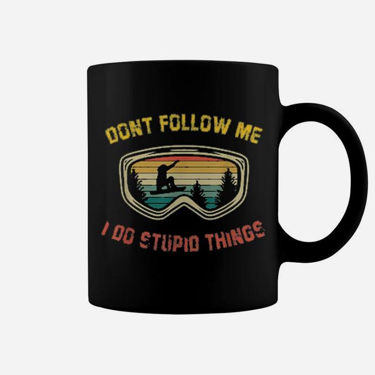 Dont Follow Me Coffee Mug