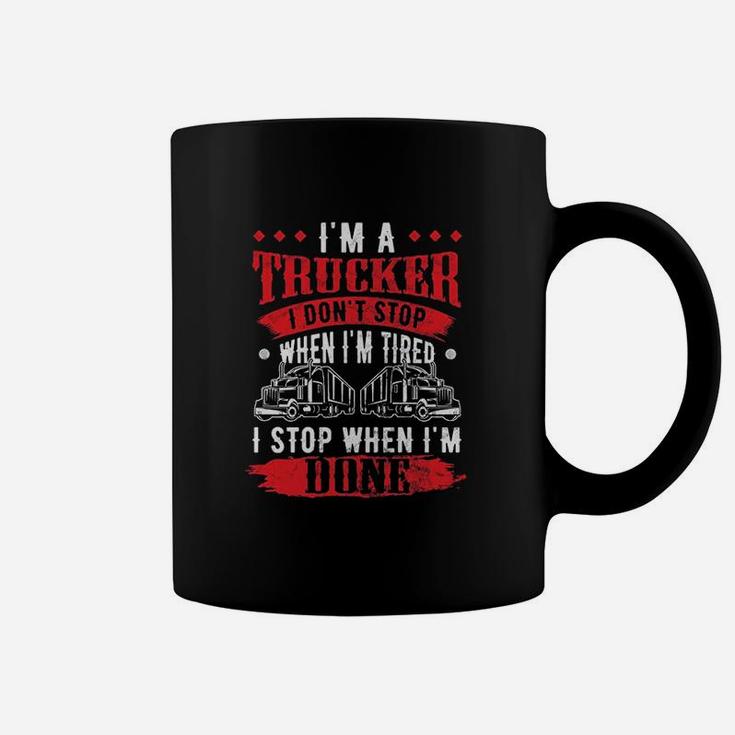 Dont Stop When Tired Funny Trucker Gift Truck Driver Coffee Mug