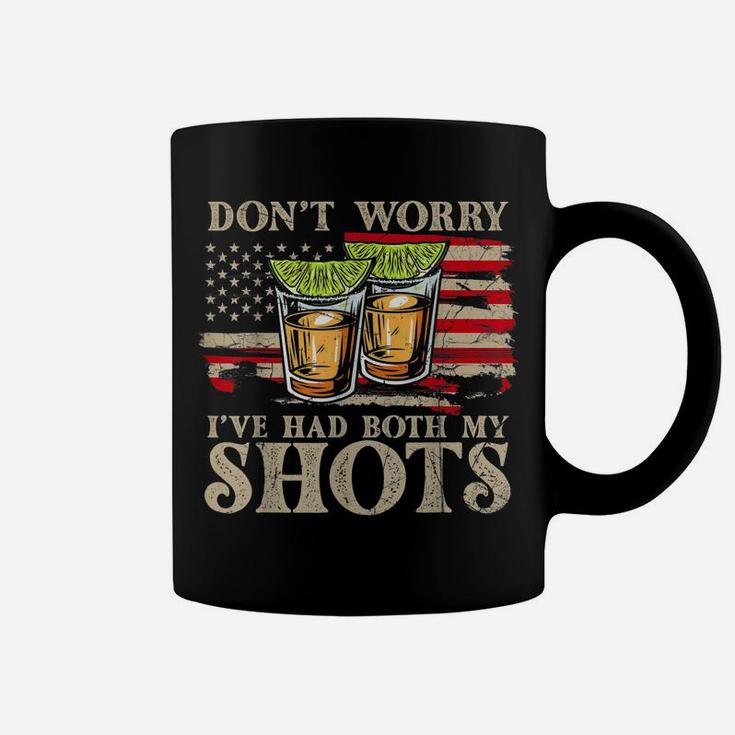 Don't Worry I've Had Both My Shots Funny Two Shots Tequila Coffee Mug