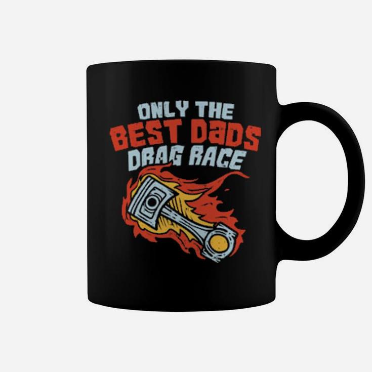 Drag Race For A Racing Dad Coffee Mug