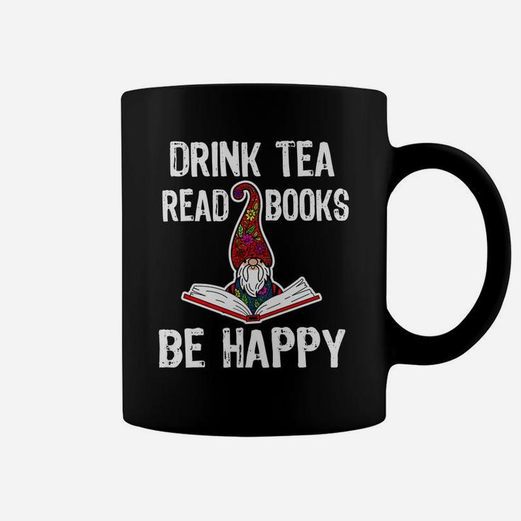 Drink Tea, Read Books, Be Happy Gnome Books Lover Library Coffee Mug