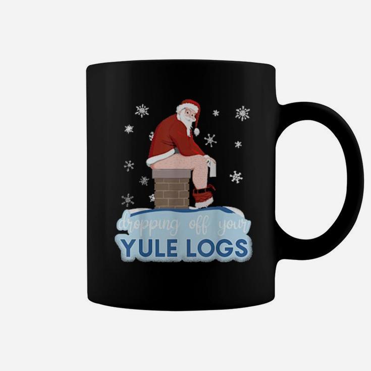 Dropping Off Your Yule Logs Santa With Toilet Paper Coffee Mug