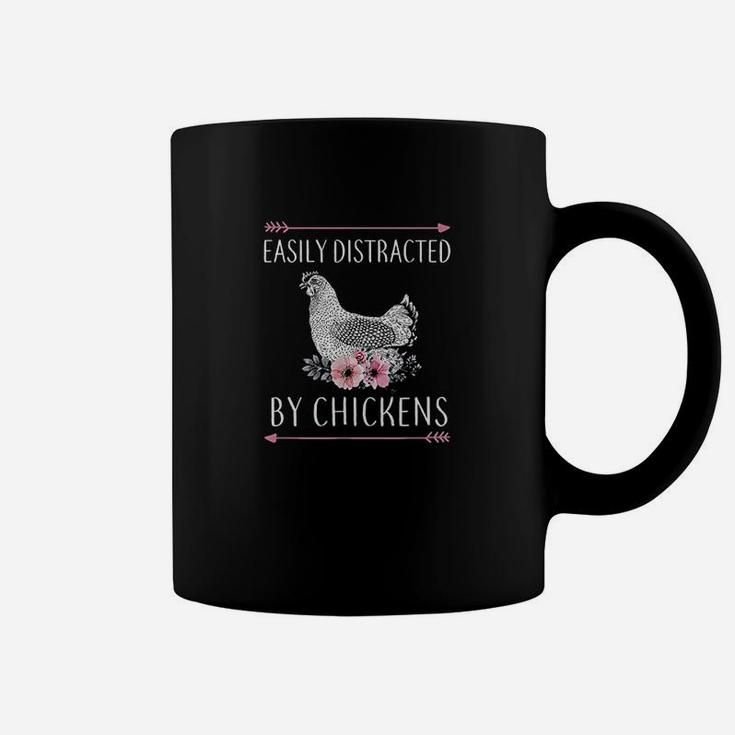 Easily Distracted By Chickens Gift For Chicken Lovers Funny Coffee Mug