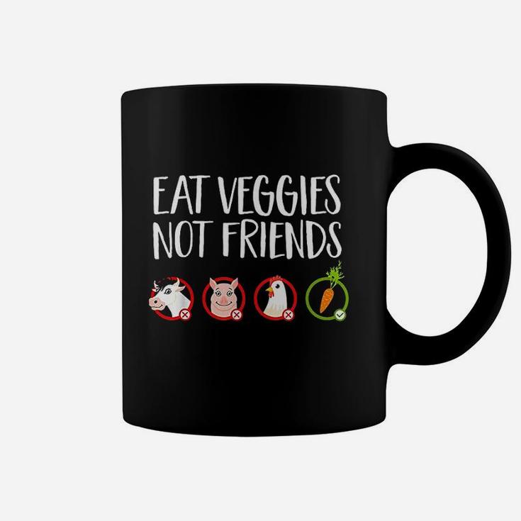 Eat Veggies Not Friends Vegan Quote Coffee Mug