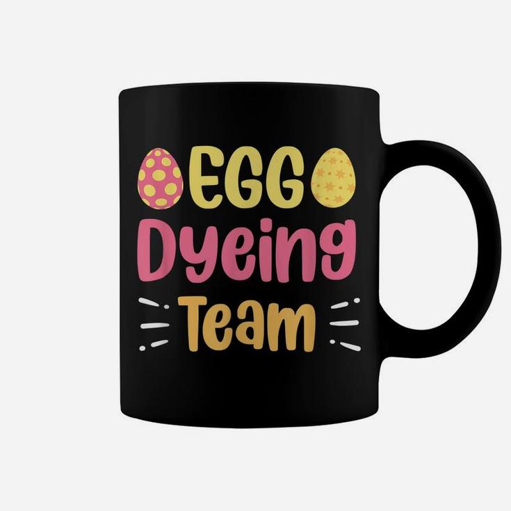 Egg Dyeing Team Cute Egg Coloring Easter Day Coffee Mug