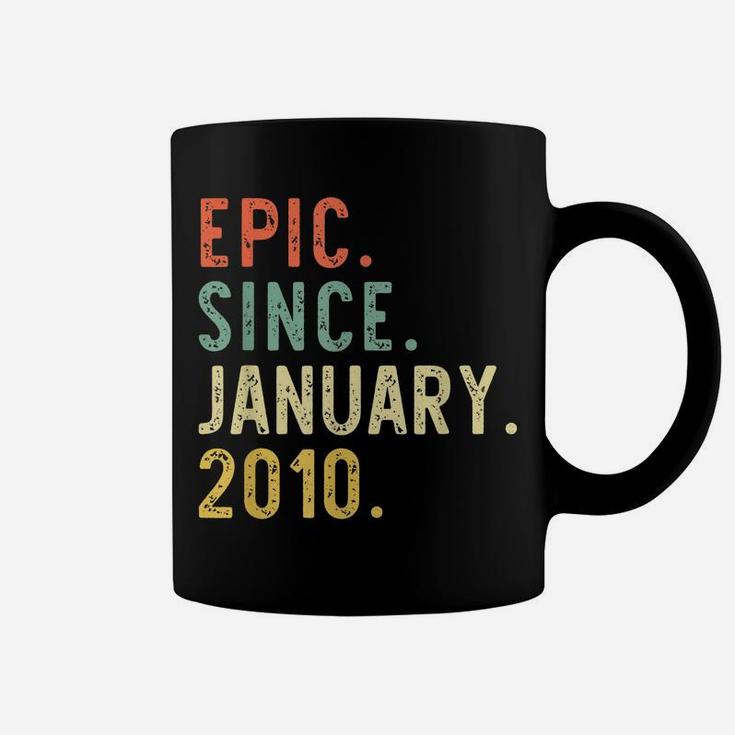 Epic Since January 2010 11Th Birthday Gift 11 Years Old Coffee Mug