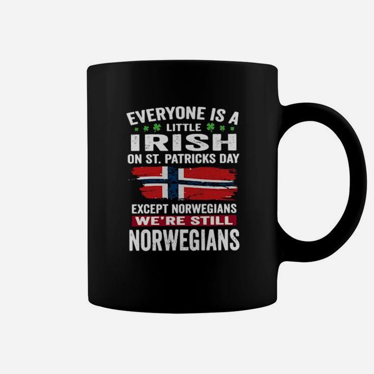 Everyone Is A Little Irish Except Norwegians Coffee Mug