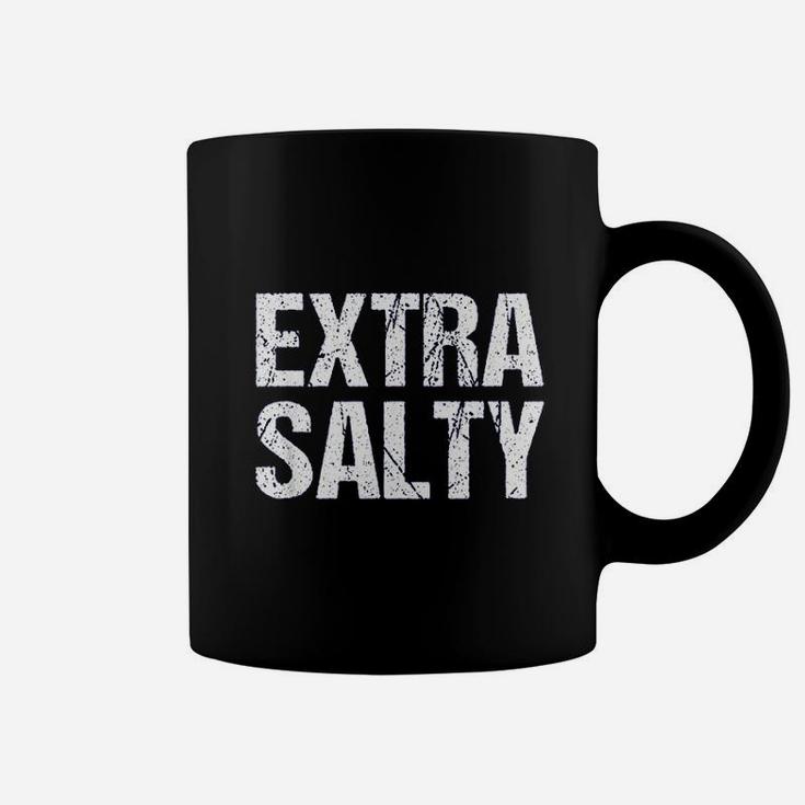 Extra Salty Sassy Pun Snarky Coffee Mug