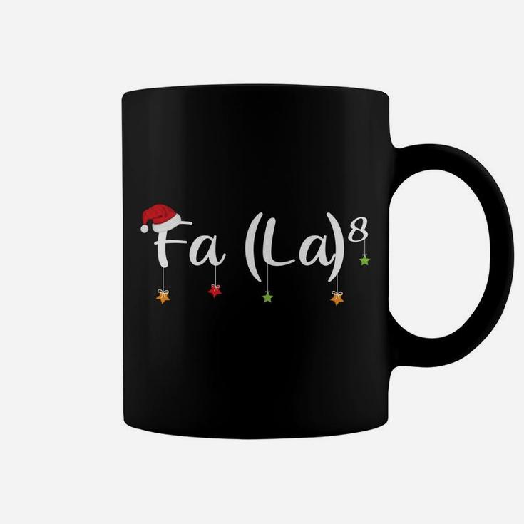Fa La8 Funny Math Teachers Santa Fa La Xmas Holiday Gift Sweatshirt Coffee Mug