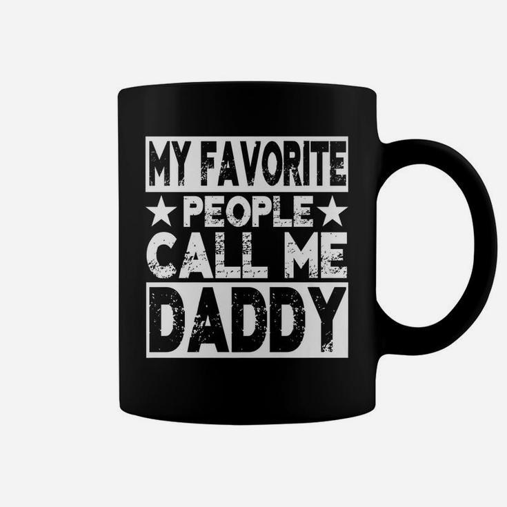 Family 365 My Favorite People Call Me Daddy Grandpa Gift Coffee Mug