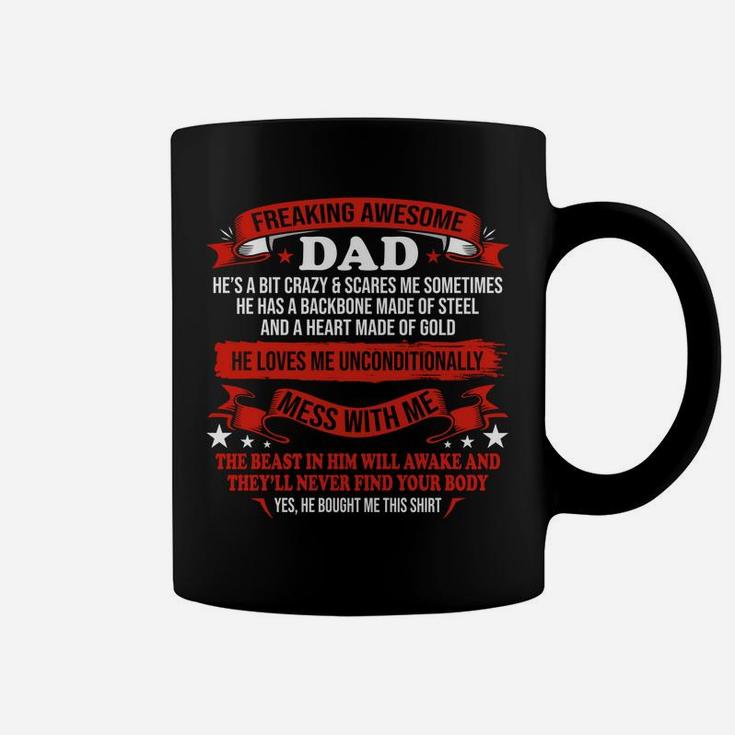 Fathers Day I Get My Attitude From My Freaking Awesome Dad Sweatshirt Coffee Mug