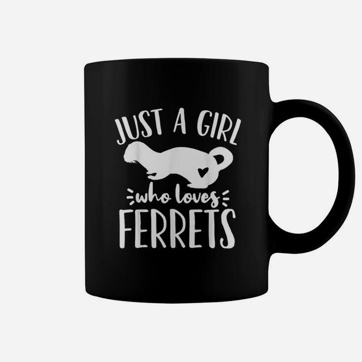 Ferret Just A Girl Who Loves Ferrets Funny Ferret Lover Coffee Mug