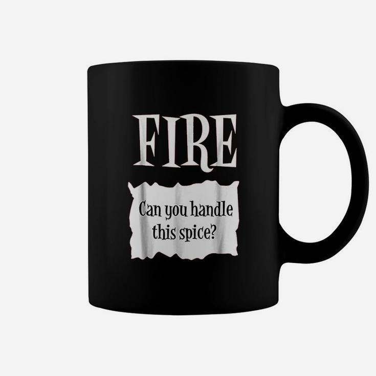 Fire Can You Handle This Spice Coffee Mug