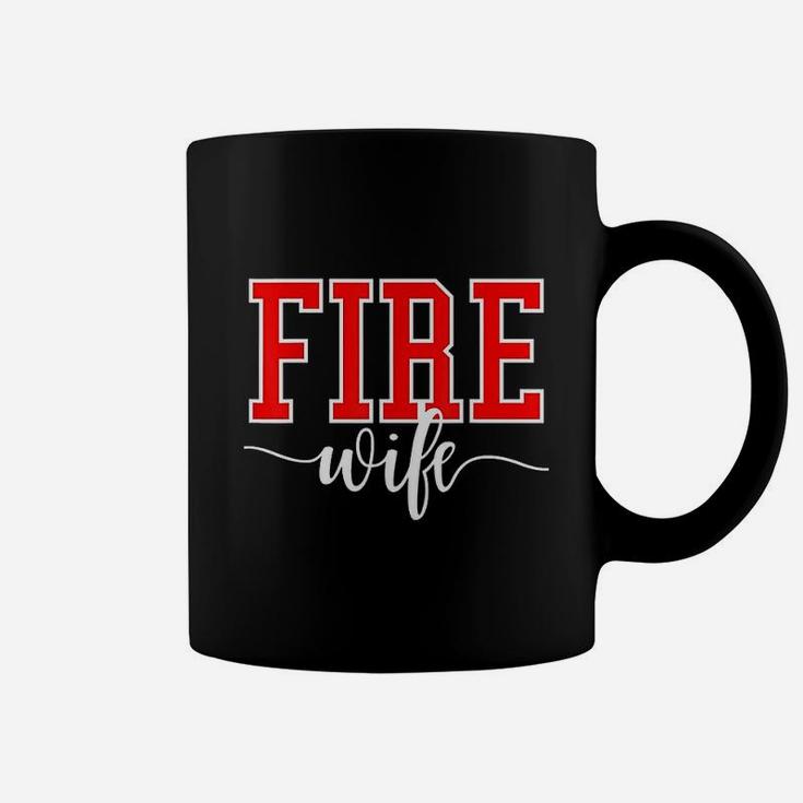 Firefighter Fire Wife Proud Hot Fireman Hero Wives Coffee Mug
