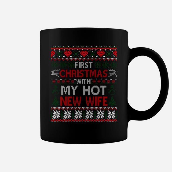 First Christmas With My Hot New Wife Married Matching Couple Sweatshirt Coffee Mug