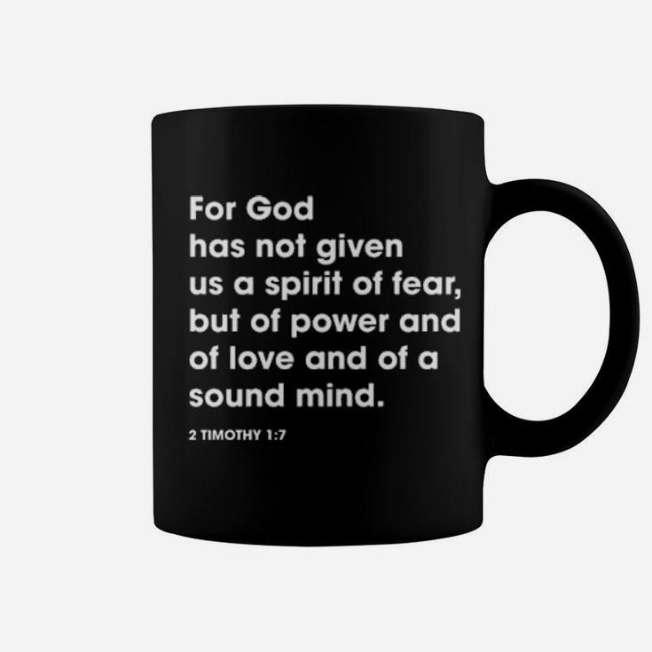 For God Gave Us A Spirit Not Of Fear But Of Power And Love And Self Control  Timothy 17 Coffee Mug - Monsterry