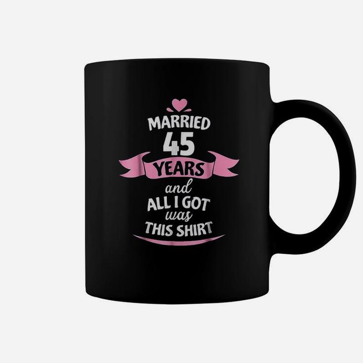 Fortyfive Years Anniversary Gift Idea 45Th Wedding Coffee Mug