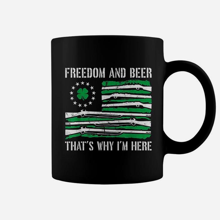 Freedom And Beer That Is Why I Am Here Coffee Mug