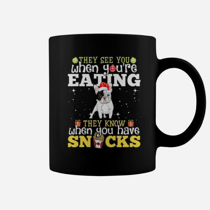French Bulldog Xmas They See Youre Eating Coffee Mug
