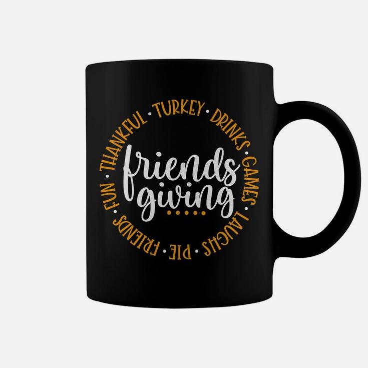 Friendsgiving Day Friends & Family Thankful Turkey Games Pie Coffee Mug