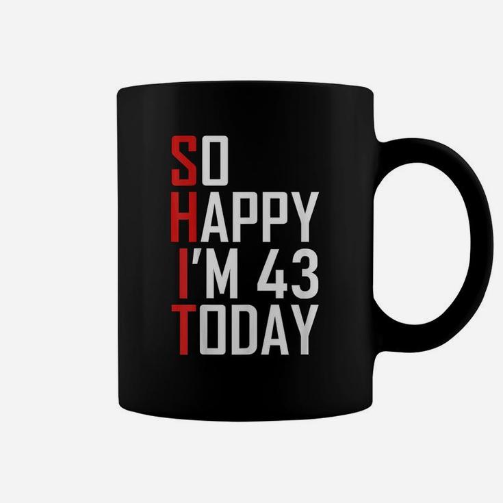 Funny 43Rd Birthday Gift - Hilarious 43 Years Old Cuss Word Coffee Mug