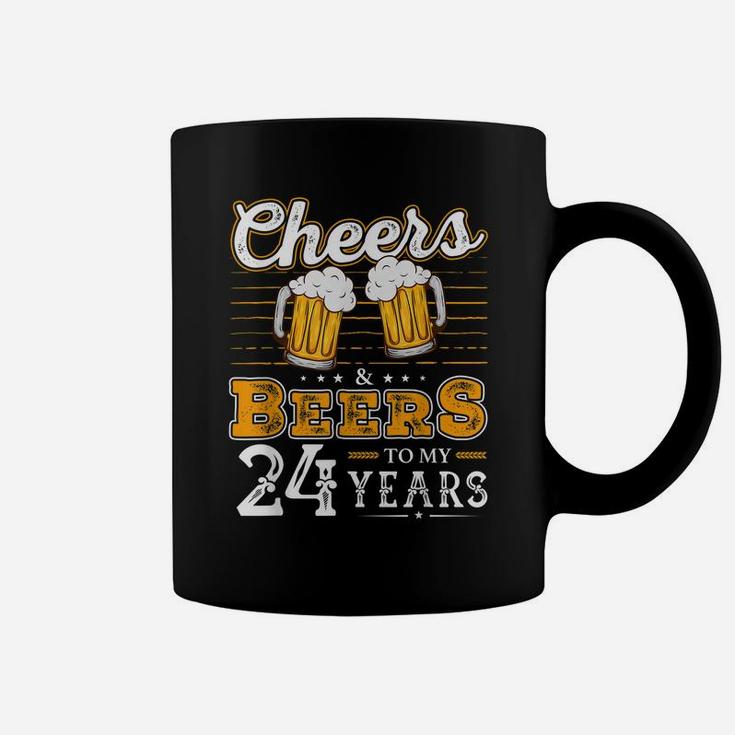 Funny Cheers And Beers To My 24 Years 24Th Birthday Coffee Mug