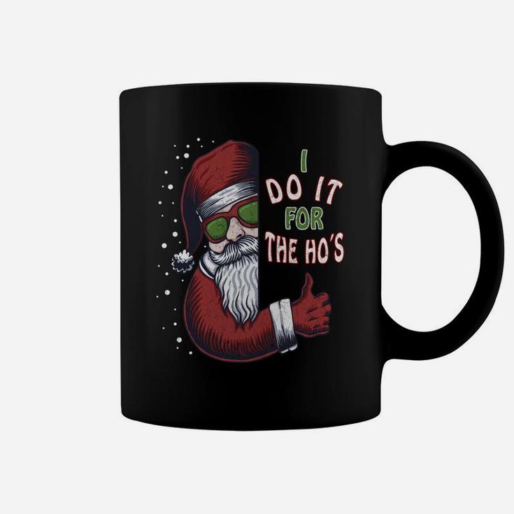 Funny Christmas Dog Santa Hat I Do It For The Hos Gifts Idea Sweatshirt Coffee Mug