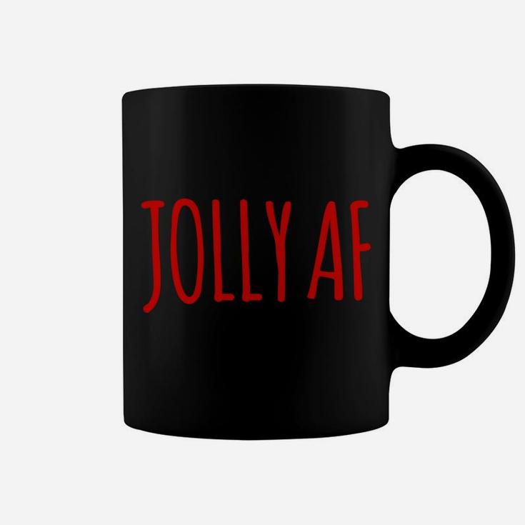 Funny Christmas Jolly Af Fun Gag Mom Dad Gift Mens Womens Coffee Mug