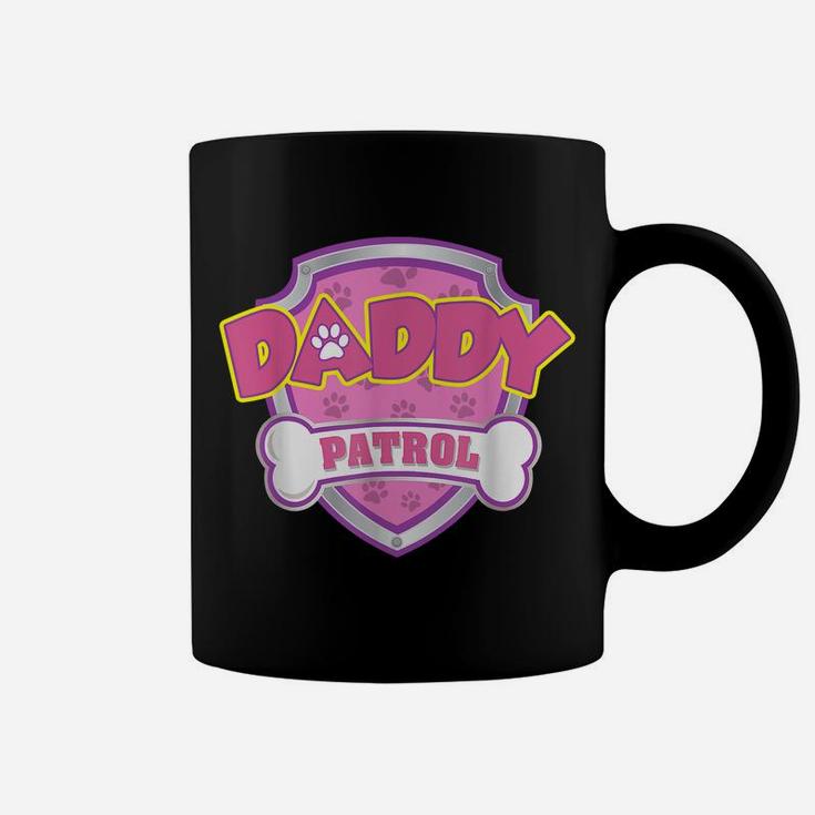 Funny Daddy Patrol - Dog Mom, Dad For Men Women Coffee Mug
