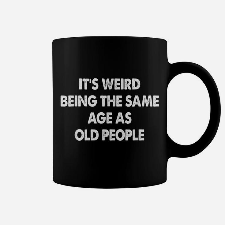 Funny Design For Aging Old People Men Women Birthday Adults Coffee Mug