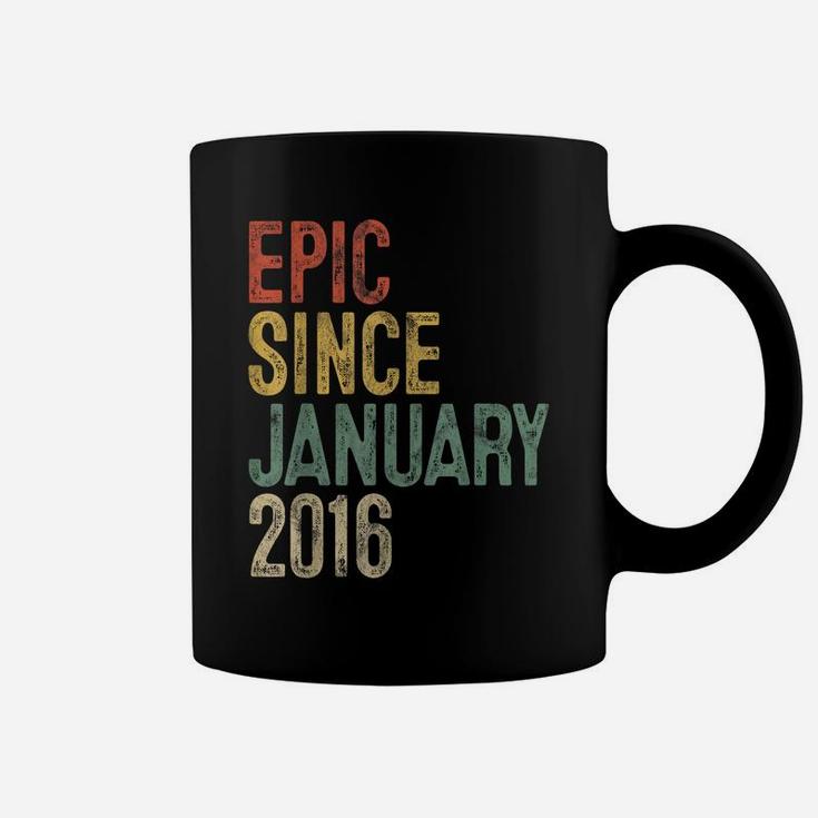 Funny Epic Since January 2016 4Th Birthday Gift 4 Year Old Coffee Mug