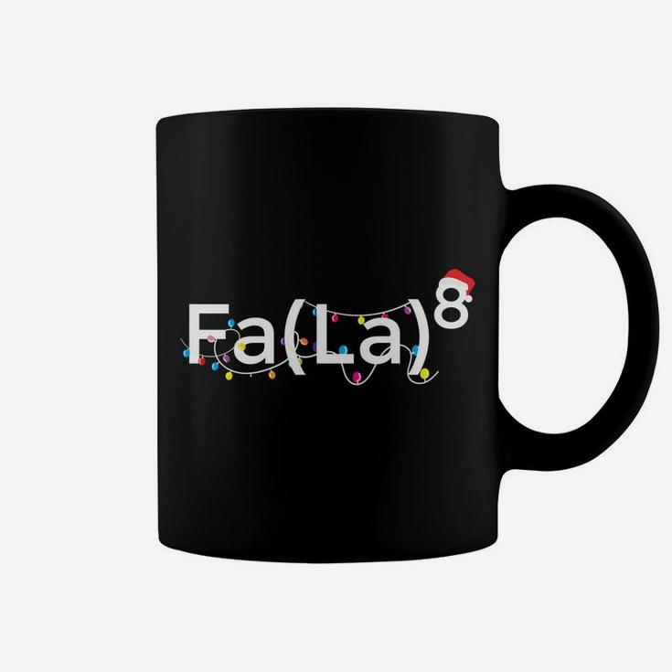 Funny Fa La 8 Christmas Math Teacher Santa Hat Xmas Math Sweatshirt Coffee Mug
