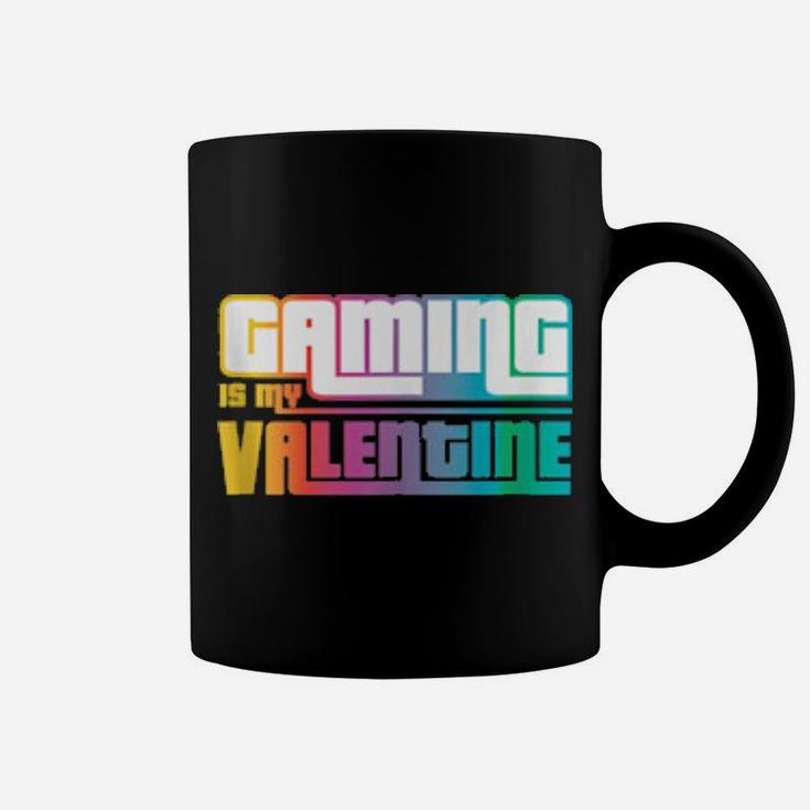 Funny For Gamer Gaming Is My Valentine Antivalentine's Coffee Mug