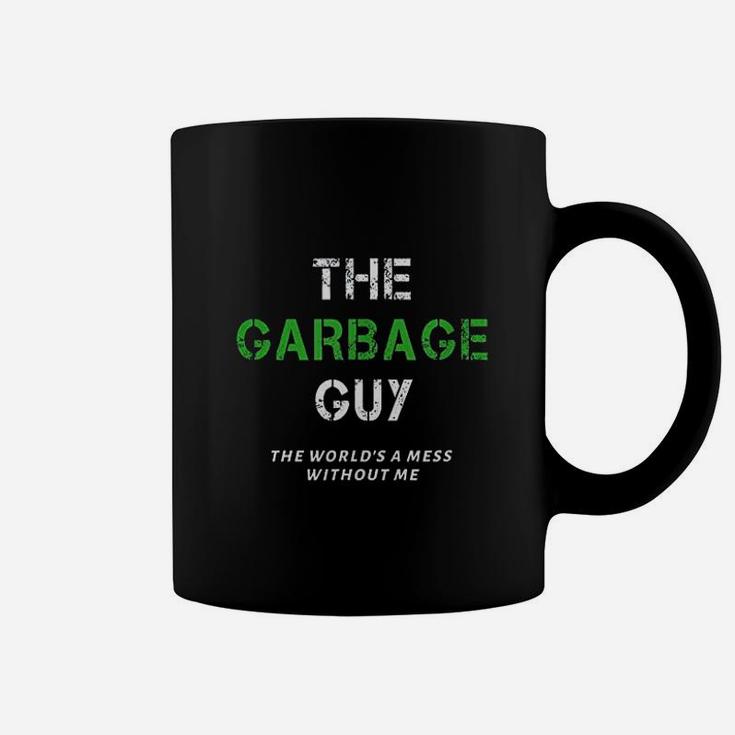 Funny Garbage Man Saying Trash Man Garbage Truck Driver Gift Coffee Mug