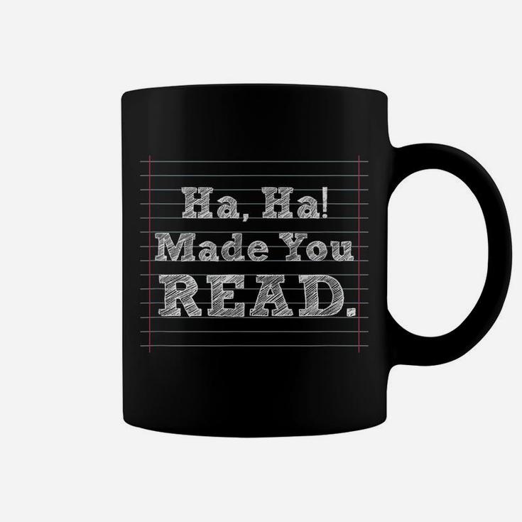 Funny Ha-Ha Made You Read Book Lovers Reading Gift Coffee Mug
