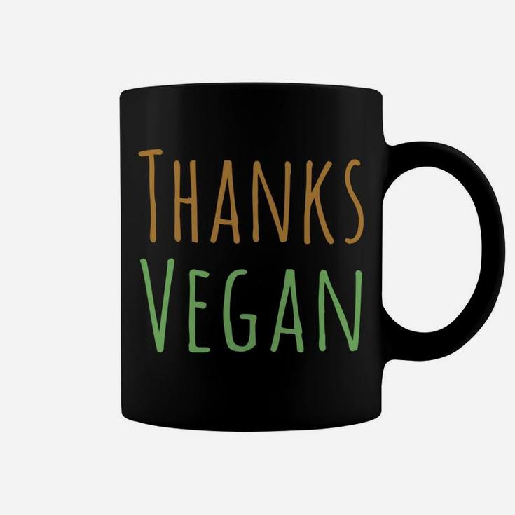 Funny Happy Thanksvegan Vegan Thanksgiving Day Gift Coffee Mug