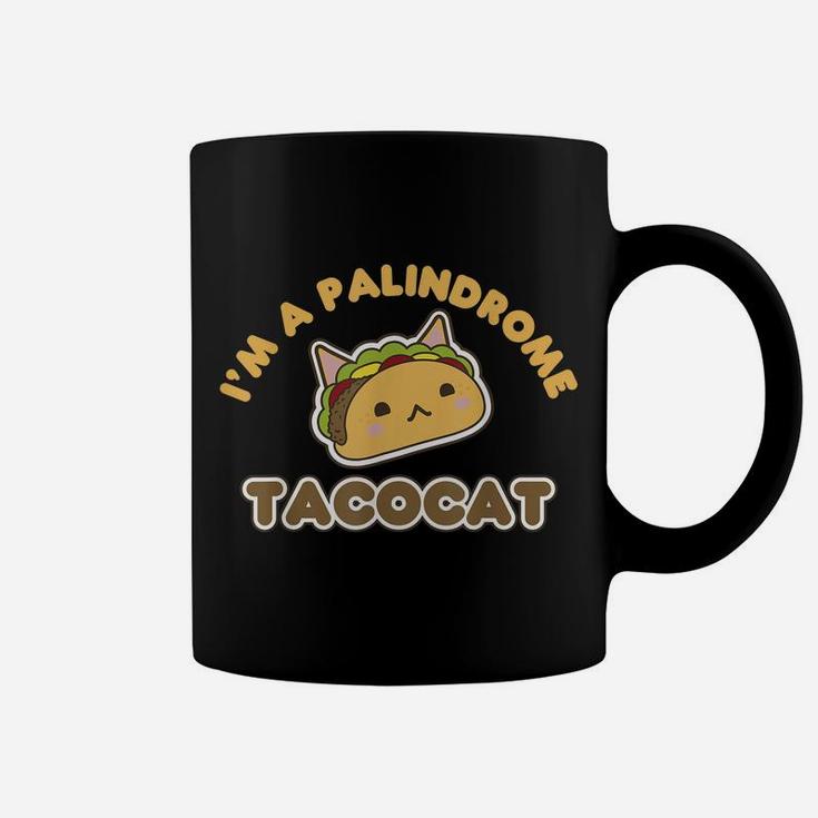 Funny I'm A Palindrome Tacocat Great Cat Meme Gift Coffee Mug