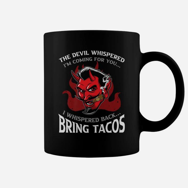 Funny Latin Devil Whispered Bring Tacos Spanish Comida Food Coffee Mug