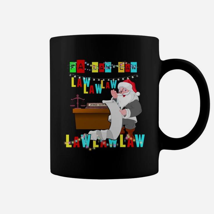 Funny Lawyer Christmas Wear Santa Hat Fa Law Quote Gifts Sweatshirt Coffee Mug