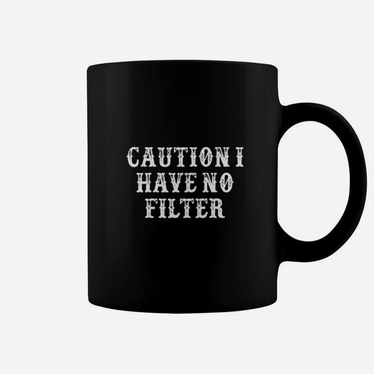Funny Mom Gift From Daughter Son Caution I Have No Filter Coffee Mug
