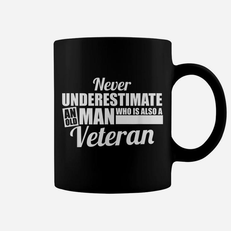 Funny Never Underestimate An Old Man Who Is Also A Veteran Coffee Mug
